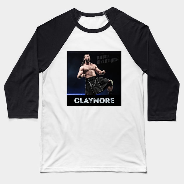 CLAYMORE Drew Mcintyre Baseball T-Shirt by CatsRider YK